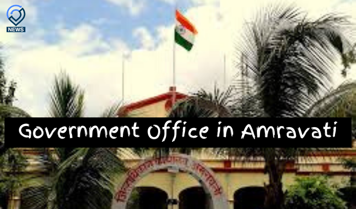 Government Office in Amravati