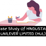 Case Study Of HINDUSTAN UNILEVER LIMITED (HUL)