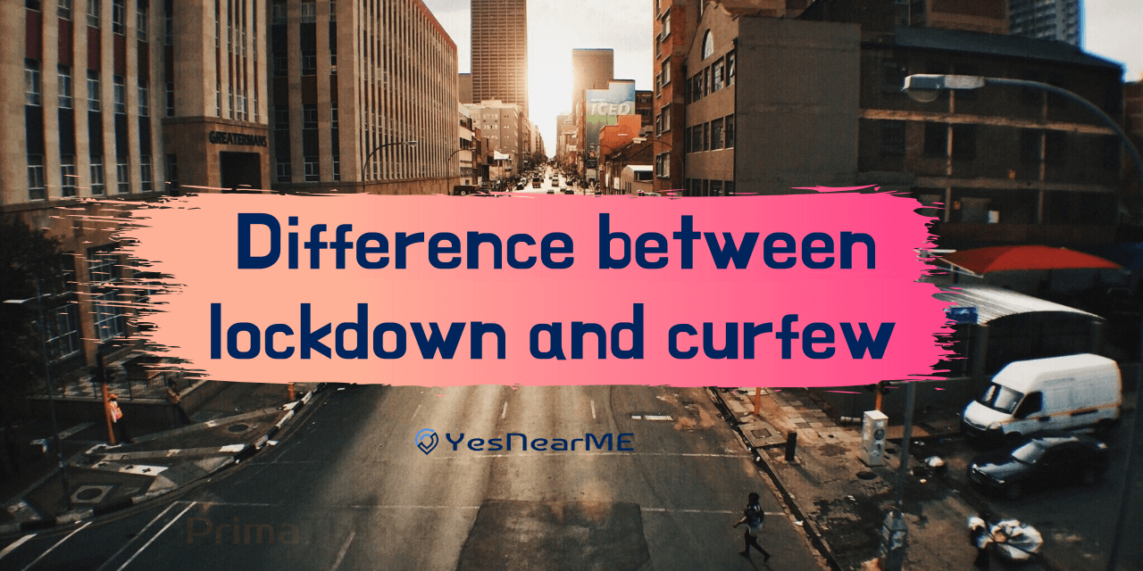 Difference between lock-down and curfew?