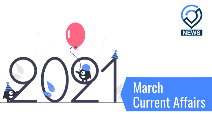 March Current Affair 2021