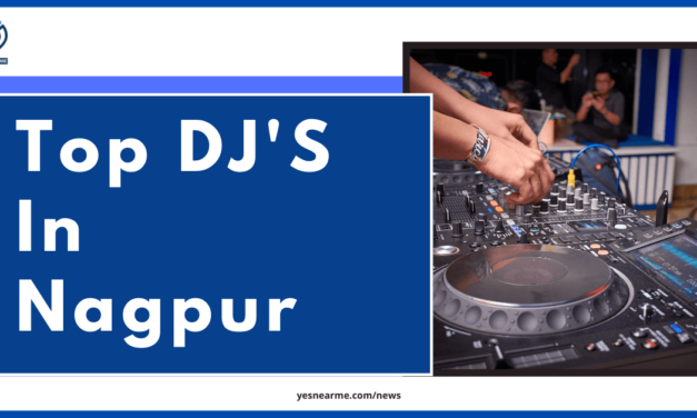 Top 20 Dj in Nagpur | Best Dj in Nagpur | ​YesNearMe News