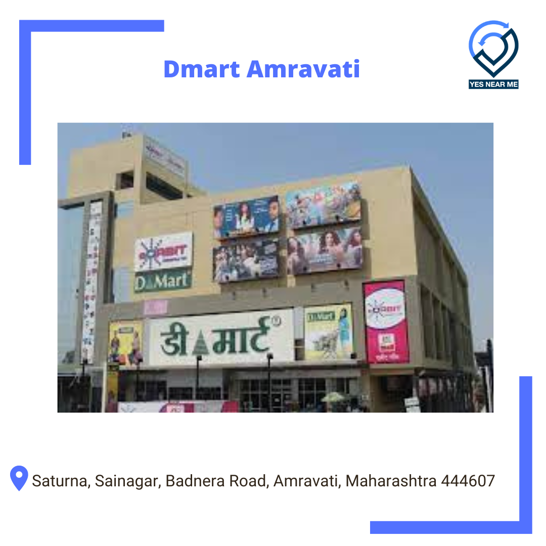 Dmart Amravati | E Orbit Amravati | YesNearMe News