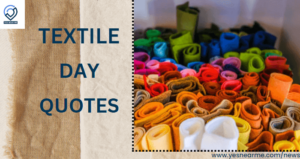 Textile Day Quotes