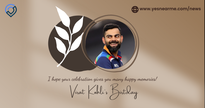 VIRAT KOHLI’S BIRTHDAY