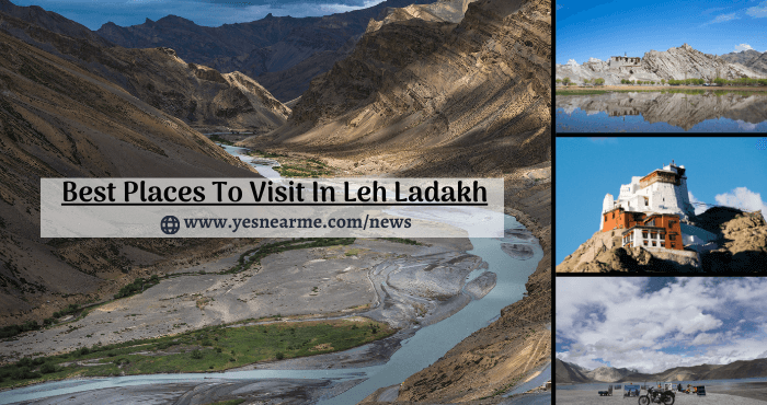 Best Places To Visit In Leh Ladakh