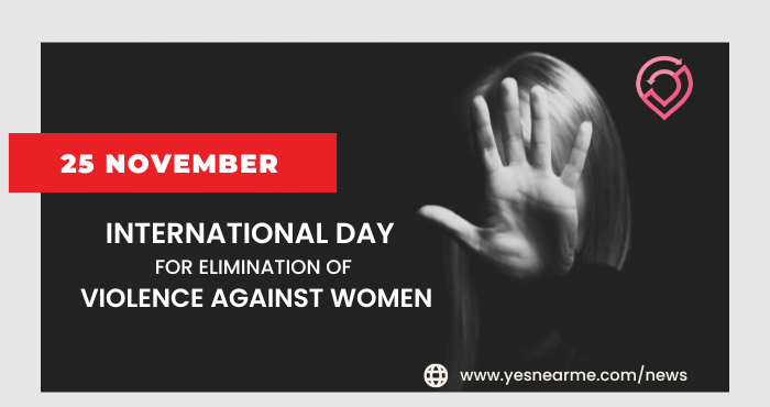 INTERNATIONAL DAY FOR ELIMINATION OF VIOLENCE AGAINST WOMEN