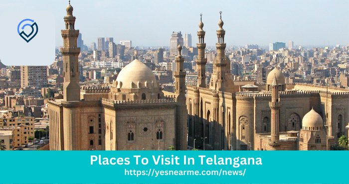 Places To Visit In Telangana