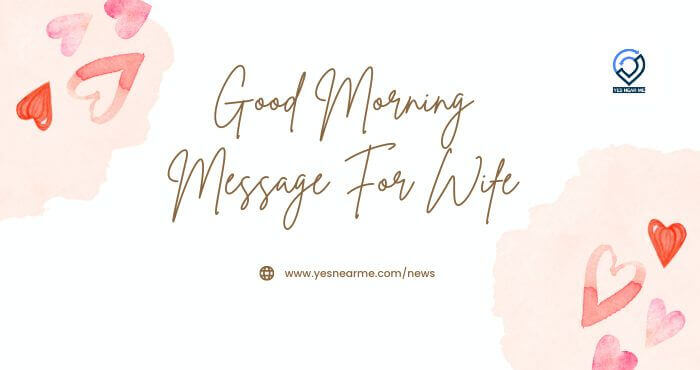 Good Morning Message For Wife