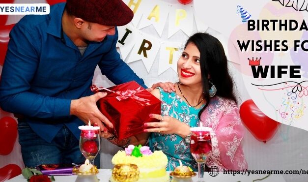 Birthday Wishes for Wife – Make Her Day Unforgettable