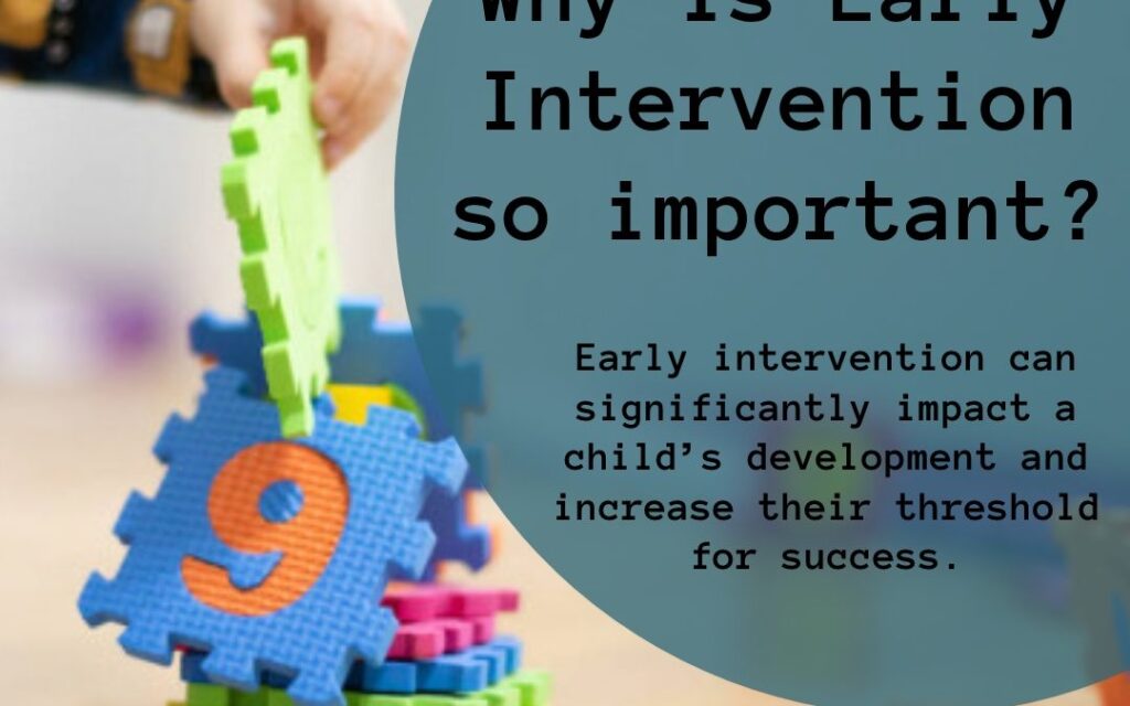 The Importance of Early Intervention