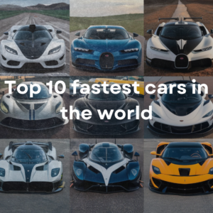 Top 10 Fastest Cars In The World