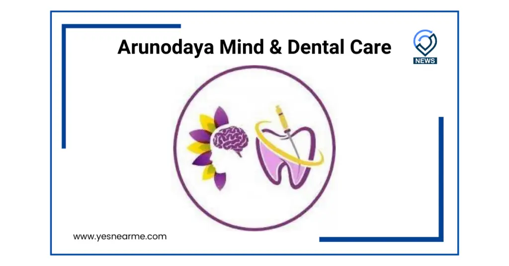 Arunodaya Mind & Dental Care