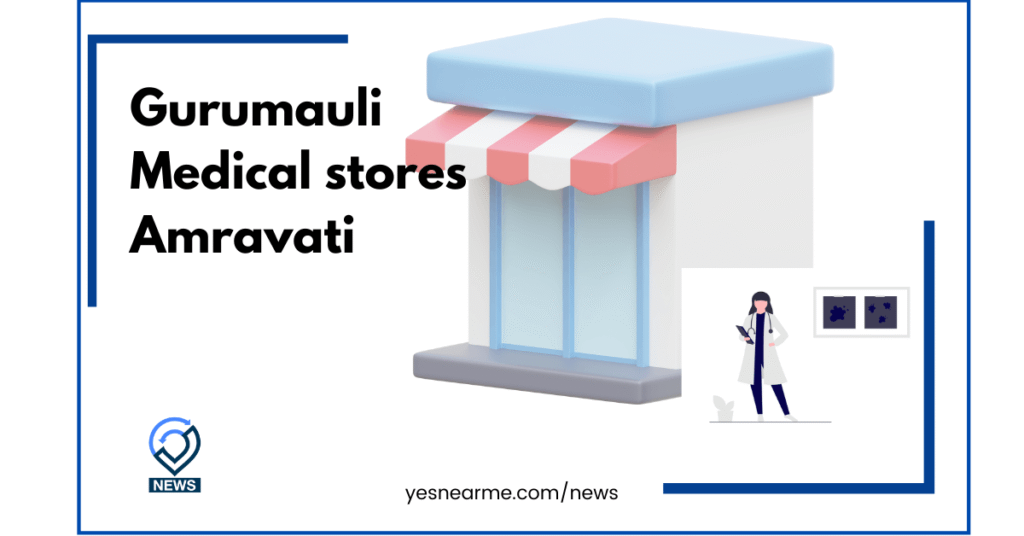 Gurumauli Medical store Amravati