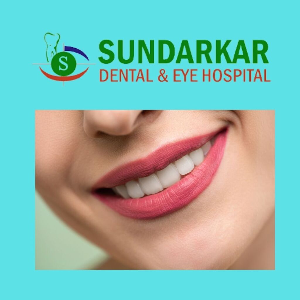 Sundarkar Dental and Eye Hospital