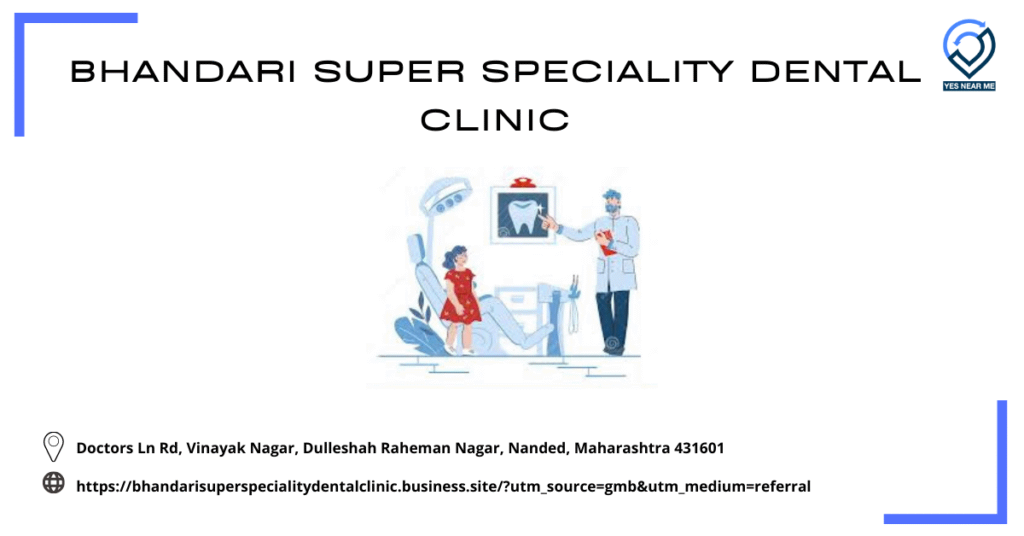 bhandari super speciality dental clinic