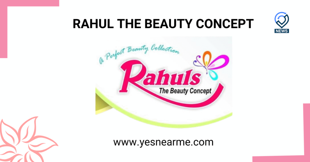 RAHUL THE BEAUTY CONCEPT