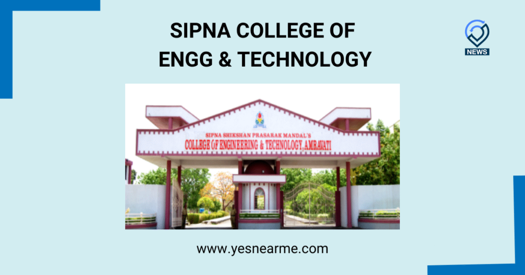 SIPNA COLLEGE OF ENGG & TECHNOLOGY