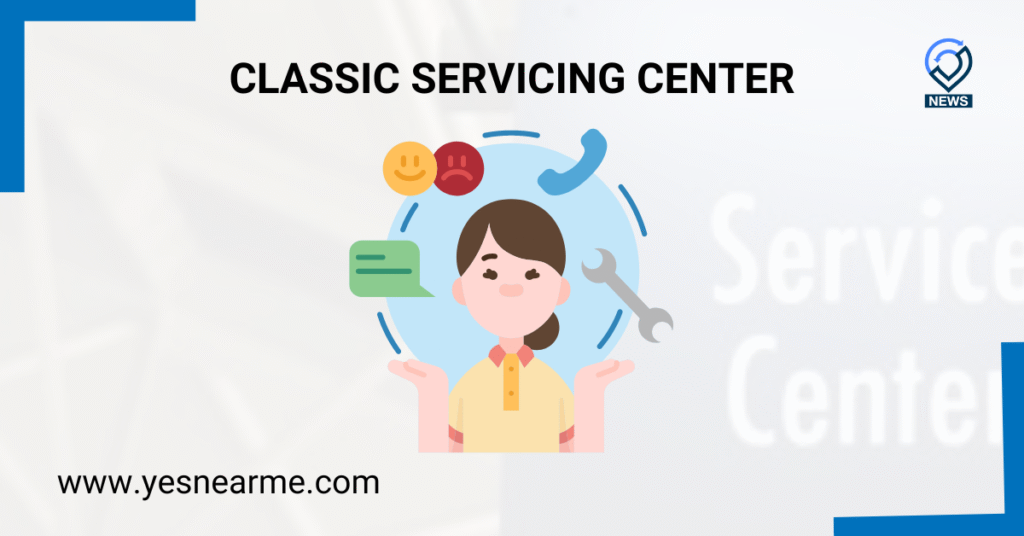 Classic Servicing center