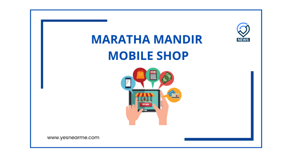 MARATHA MANDIR MOBILE SHOP