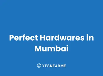 Perfect Hardwares in Mumbai