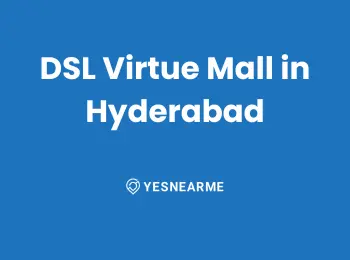 DSL Virtue Mall in Hyderabad