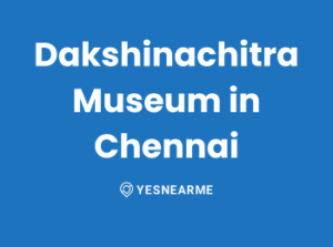 Dakshinachitra-Museum-in-Chennai