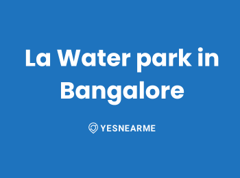 La Water park in Bangalore