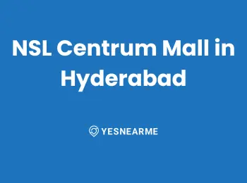 NSL Centrum Mall in Hyderabad