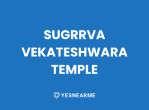 SUGREEVA VENKATESHWARA TEMPLE