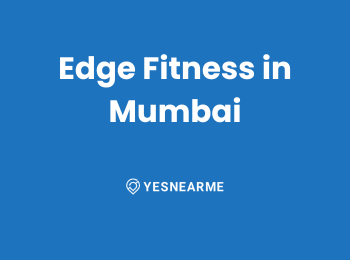 Edge Fitness in Mumbai