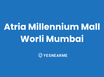 Atria Millennium Mall Worli Mumbai
