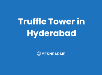 Truffle Tower in Hyderabad