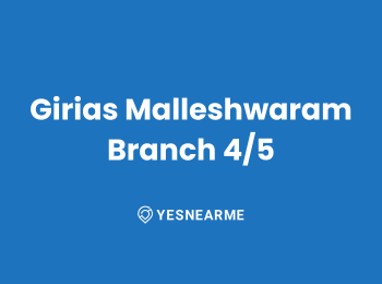Girias Malleshwaram Branch