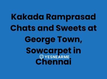 Kakada Ramprasad Chats and Sweets at George Town, Sowcarpet in Chennai