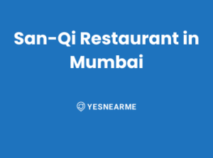 San-Qi Restaurant in Mumbai