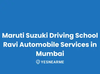 Maruti Suzuki Driving School Ravi Automobile Services in Mumbai
