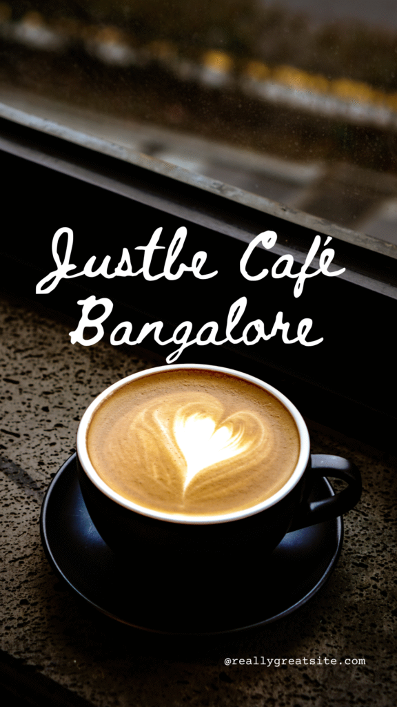 Justbe Café Bangalore
