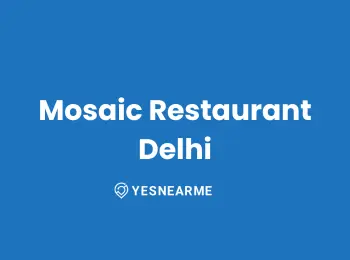 mosaic restaurant delhi