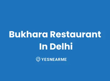 Bukhara Restaurant In Delhi