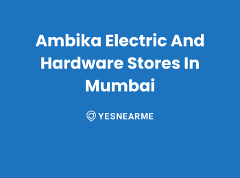 Ambika Electric And Hardware Stores In Mumbai