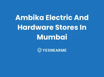 Ambika Electric And Hardware Stores In Mumbai