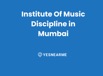 Institute Of Music Discipline in Mumbai