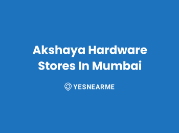 Akshaya Hardware Stores In Mumbai