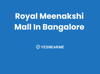 Royal Meenakshi Mall In Bangalore