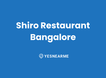 Shiro Restaurant Bangalore