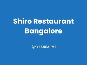 Shiro Restaurant Bangalore