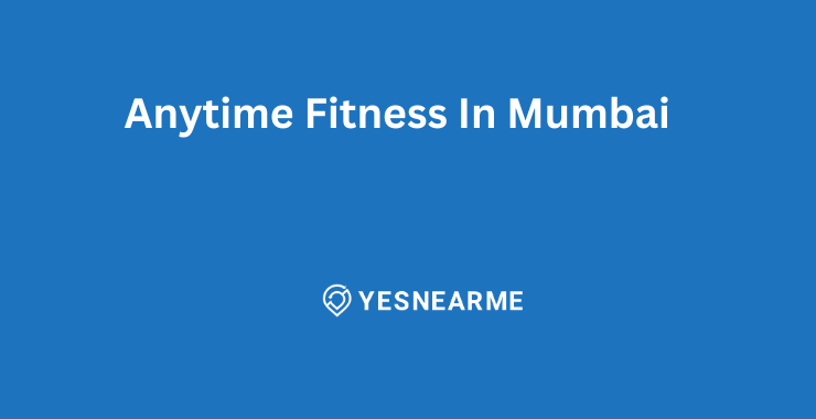 Anytime FItness in Mumbai