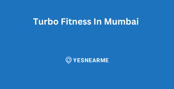 Turbo Fitness In Mumbai   