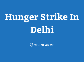 Hunger Strike In Delhi