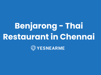 Benjarong - Thai Restaurant in Chennai